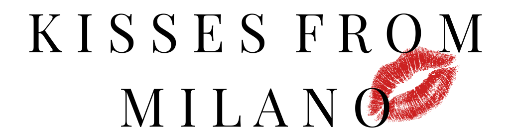 Kisses From Milano
