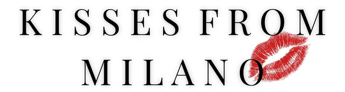 Kisses From Milano